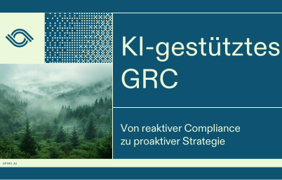 Compliance und mehr: Optimale KI-Nutzung für GRC