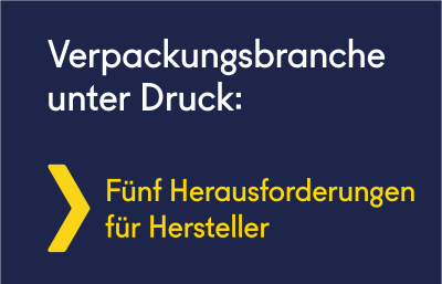 Verpackungen unter Druck: Herausforderungen erfolgreich meistern