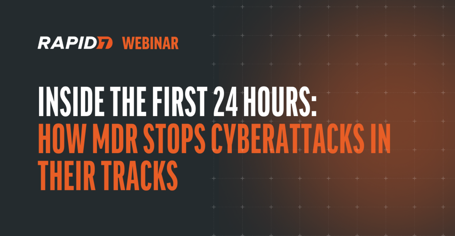 Inside the First 24 Hours: How MDR Stops Cyberattacks in Their Tracks