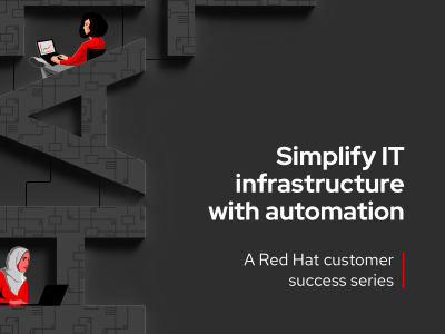 Customer Success Series: Simplify IT infrastructure with automation