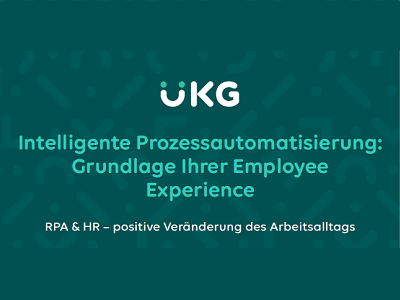 Intelligente Prozessautomatisierung: Grundlage Ihrer Employee Experience