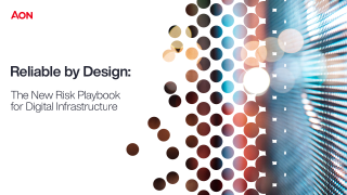 Reliable By Design: The New Risk Playbook for Digital Infrastructure