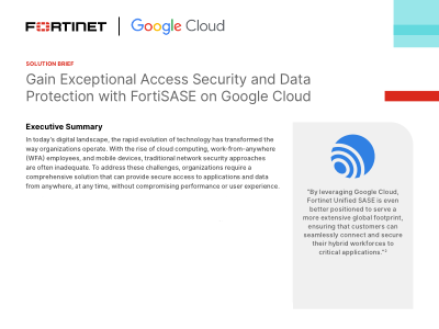 Gain Exceptional Access Security & Data Protection with FortiSASE
