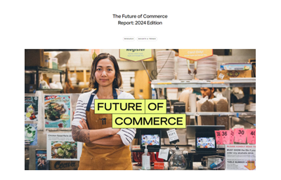 The Future of Commerce Report: 2024 Edition
