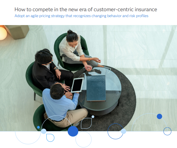How to Compete in the New Era of Customer-Centric Insurance