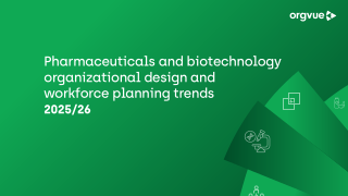 Pharmaceuticals and biotechnology organizational design and workforce planning trends