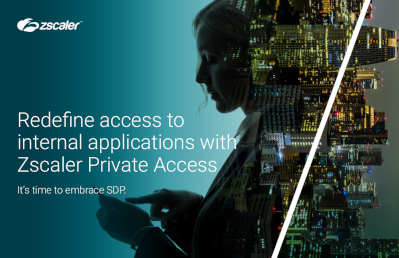 Redefine Access to Internal Applications with Zscaler Private Access