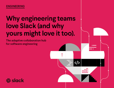 Why Engineering Teams Love Slack and Why Yours Might Love It Too