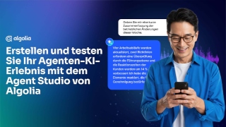 Erstellen und testen Sie Ihre agentische KI-Erfahrung mit Algolias Agent Studio