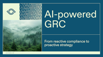 AI-Powered GRC: From Reactive Compliance to Proactive Strategy