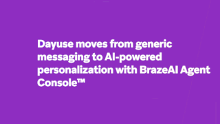 Dayuse moves from generic messaging to AI-powered personalization with BrazeAI Agent Console™