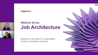 Job architecture: Building the foundation for organization design and workforce planning