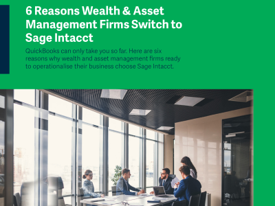 6 Reasons Wealth & Asset Management Firms Switch to Sage Intacct
