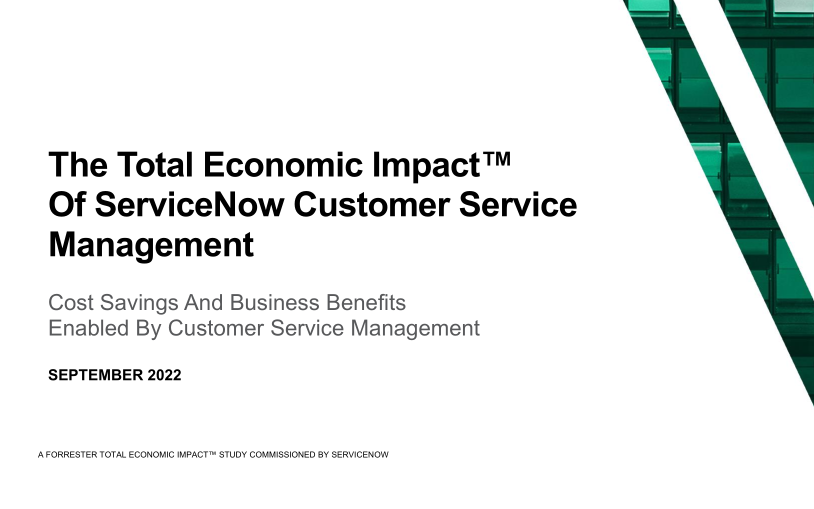 Forrester TEI of ServiceNow Customer Service Management