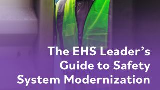 The EHS Leader’s Guide to Safety System Modernization