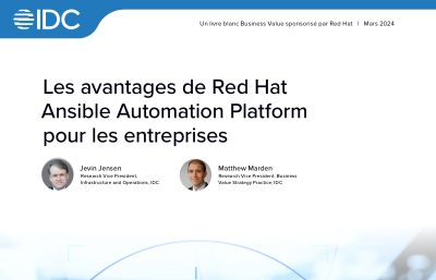 IDC: Les bénéfices de Red Hat Ansible Automation pour l'entreprise
