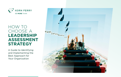 How to Choose a Leadership Assessment Strategy