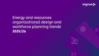 Energy and resources organizational design and workforce planning trends