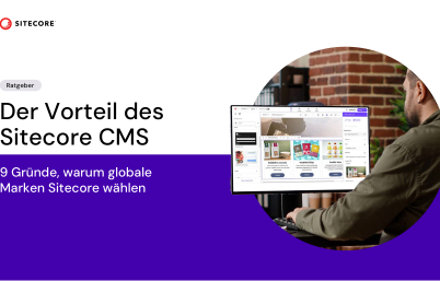 Der Vorteil des Sitecore CMS