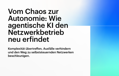 Vom Chaos zur Autonomie: Wie agentische KI den Netzwerkbetrieb neu erfindet
