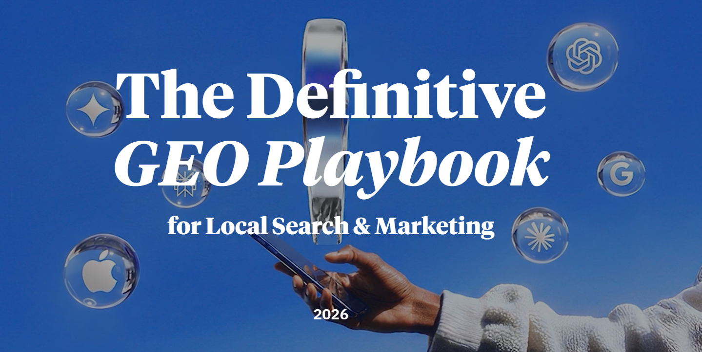 The Definitive GEO Playbook for Local Search and Marketing (2026)
