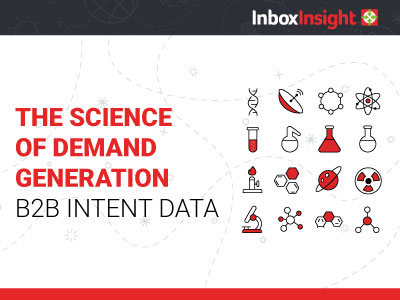 The Science of Demand Generation: B2B Intent Data