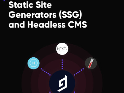 Static Site Generators (SSG) and Headless CMS