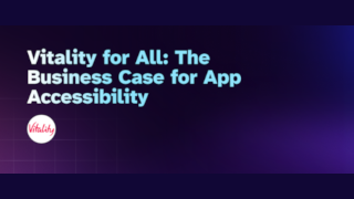Vitality for All: The Business Case for App Accessibility