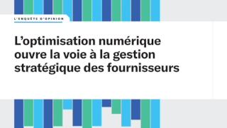 L’optimisation numérique ouvre la voie à la gestion stratégique des fournisseurs