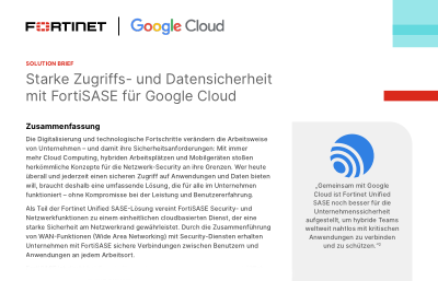 Starke Zugriffs- und Datensicherheit mit FortiSASE für Google Cloud