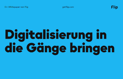Digitalisierung in die Gänge bringen