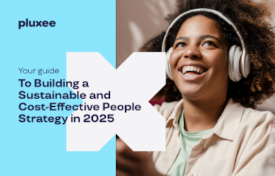 Your Guide to Building a Sustainable and Cost-Effective People Strategy in 2025