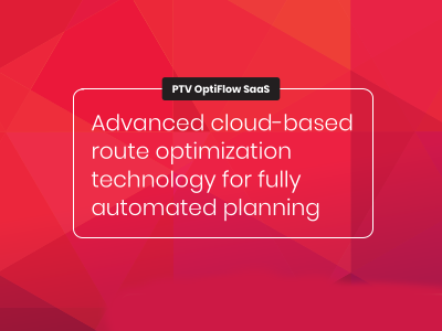 Advanced Cloud-based Route Optimisation Technology for Fully Automated Planning