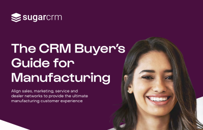 The CRM Buyer's Guide for Manufacturing