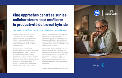Améliorer la productivité du travail hybride en se concentrant sur les employés