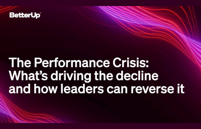 The Performance Crisis:What is driving the decline & how leaders can reverse it