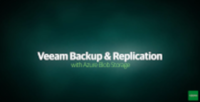 Backup and Replication with Microsoft Azure Blob Storage