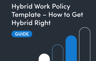 Hybrid Work Policy Template - How to Get Hybrid Right