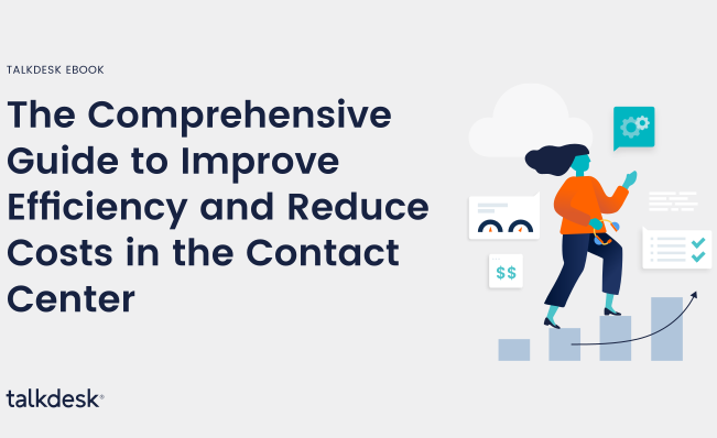 The Comprehensive Guide to Improve Efficiency in the Contact Center