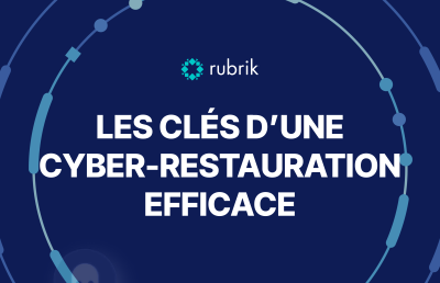 Les clés d’une cyber-restauration efficace