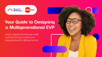 Your Guide to Designing a Multigenerational Employee Value Proposition