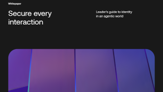 Secure every interaction: A leader’s guide to identity in an agentic world