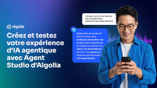 Créez et testez votre expérience d’IA agentique avec Agent Studio d’Algolia