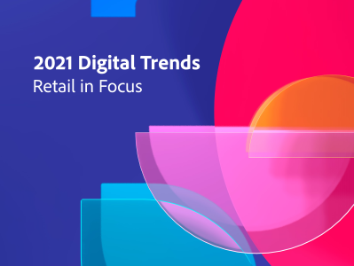 2021 Technology Trends - Retail in Focus