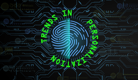 Trends in Personalization